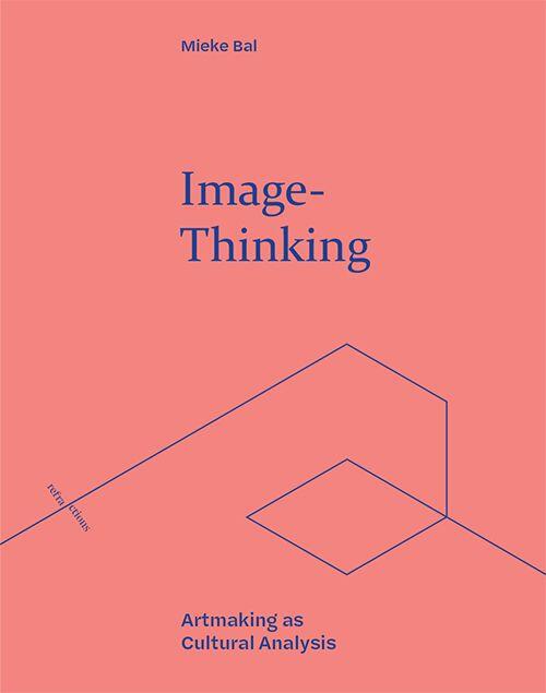 Image-thinking: Artmaking as Cultural Analysis