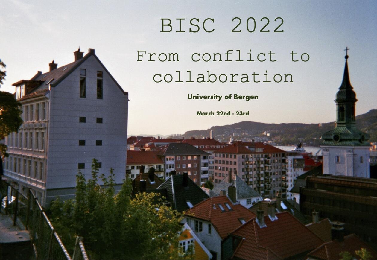 BISC 2022: From conflict to collaboration