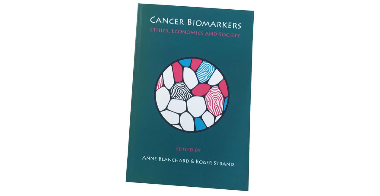 The book cover of "Cancer Biomarkers: Ethics, Economics and Society"