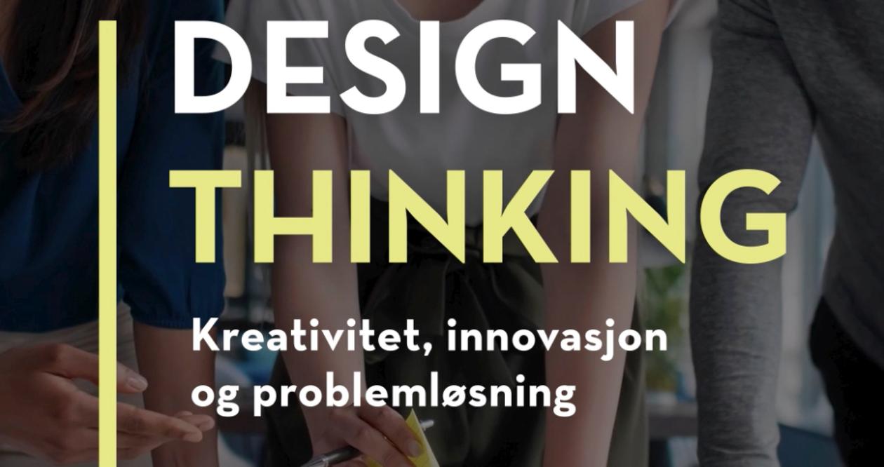 Design Thinking - deltidsstudium ved UiB, NHH og HVL 2021