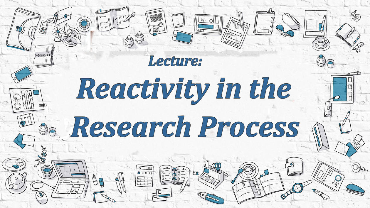 Teksten "Reactivity in the Research Process" med en rekke tegnede kontorjobbrekvisitter rundt