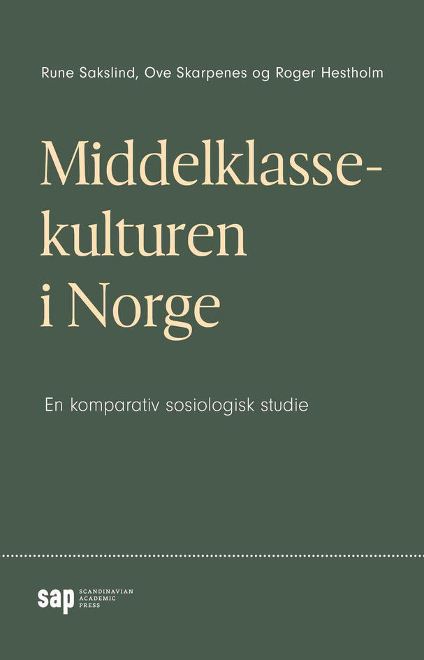 Forside av boken "Middelklassekulturen i Norge" av Sakslind, Skarpenes og Hestholm.