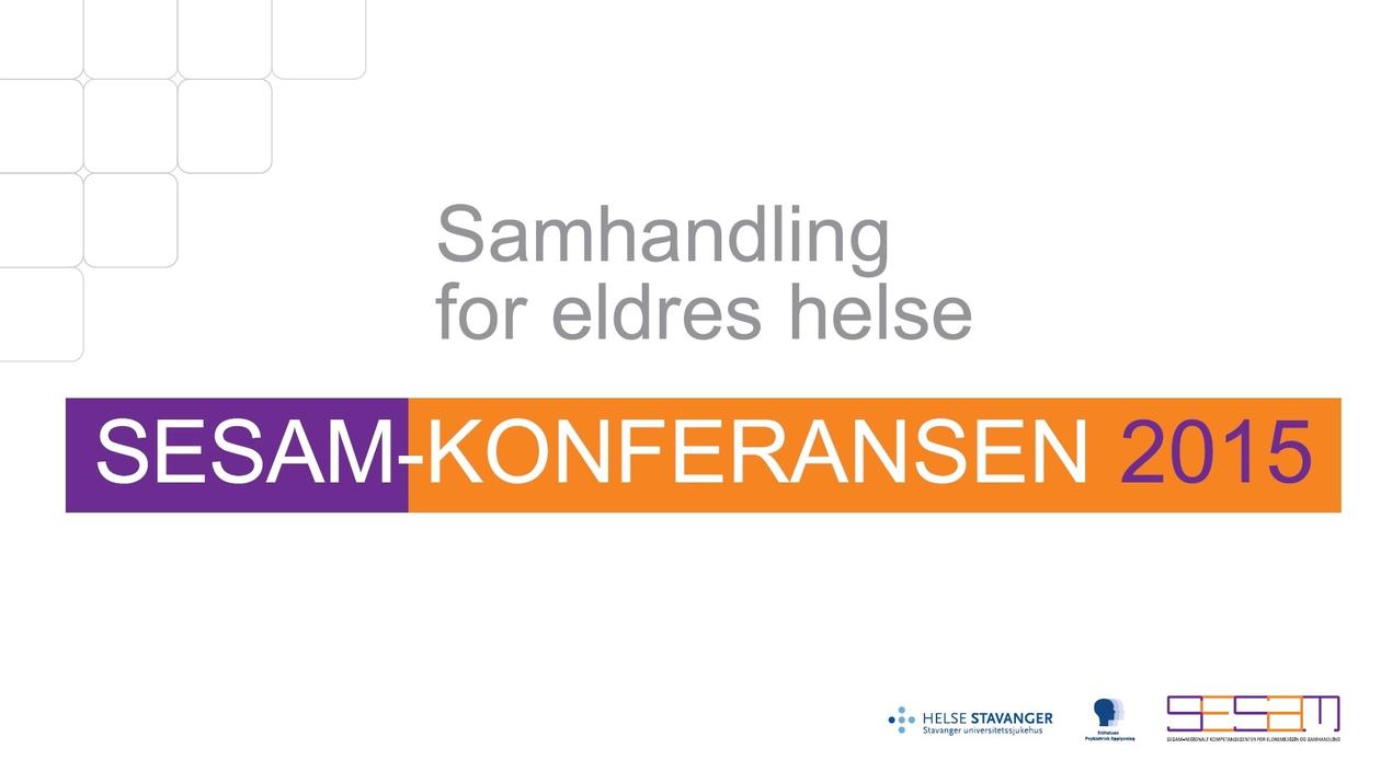 SESAM-konferansen 2015: Samhandling for eldres helse