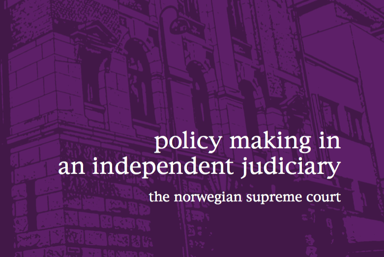Bokframside - Policy Making in an Independent Judiciary The Norwegian Supreme Court
