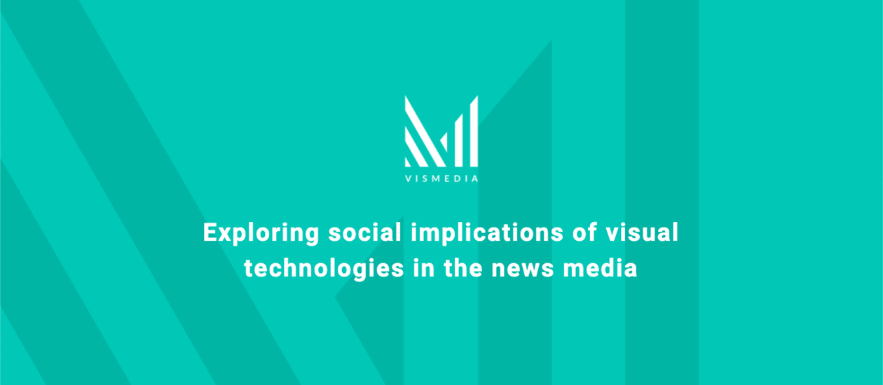 Exploring social implications of visual technologies in the news media