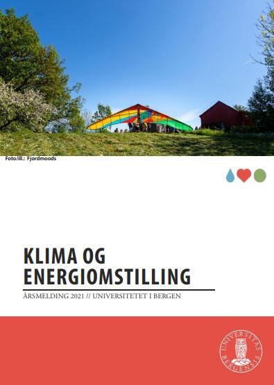 UiB Klima og energiomstilling Årsmelding 2021