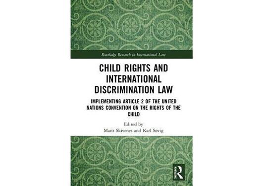 Child Rights and International Discrimination Law: Implementing Article 2 of the UN Convention on the Rights of the Child.