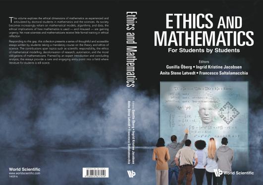 Cover for the book Ethics and Mathematics: For Students By students. 
