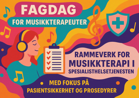 Informasjon om fagdag om rammeverk for musikkterapi i spesialisthelsetenesta