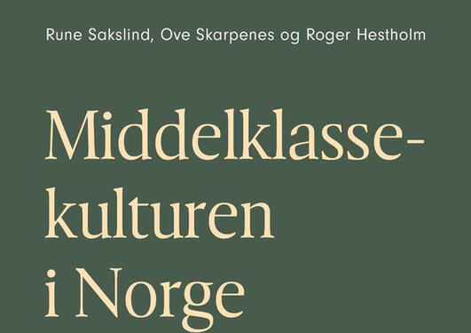 Forside av boken "Middelklassekulturen i Norge" av Sakslind, Skarpenes og Hestholm.