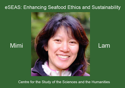 Mimi Elizabeth Lam and the title of her lecture: "eSEAS: Enhancing Seafood Ethics and Sustainability"