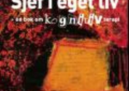 Forsidebilde av boken "Sjef i eget liv - en bok om kognitiv terapi" av...